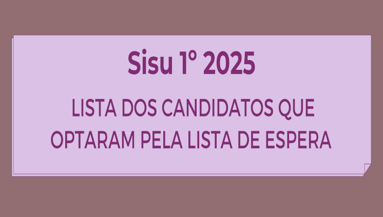 Proeg divulga Lista de Espera do Sisu 1º 2025