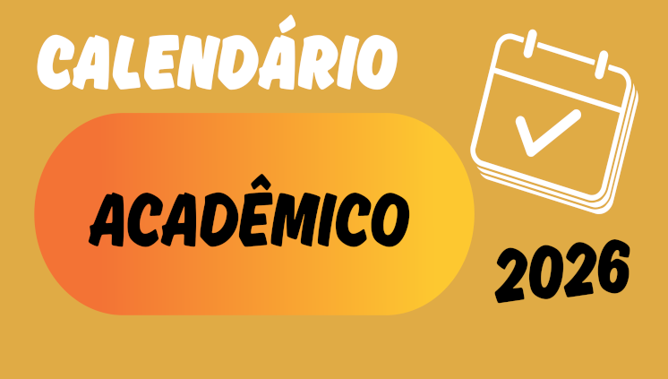 Acompanhe o Calendário Acadêmico, agende-se!