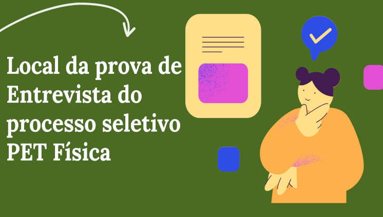 Prova de Entrevista do PET Física será no dia 21 de novembro